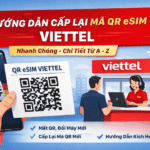 cach cap lai ma qr esim viettel