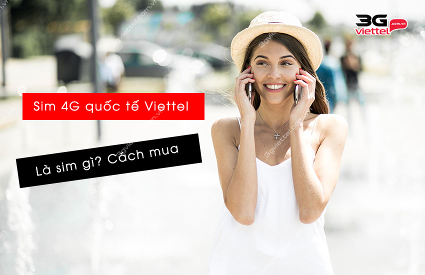 sim 4g quoc te viettel sim 4g quoc te viettel