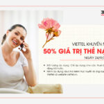 Viettel khuyen mai 50% gia tri the nap ngay 24/9/2023