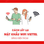 Cach lay lai mat khau wifi viettel bang dien thoai