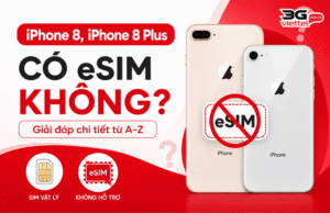 iphone 8 co ho tro esim khong