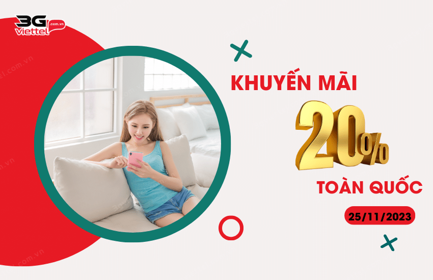 viettel khuyen mai 20% ngay 25 11 2023