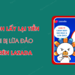 cach lay lai tien khi bi lua dao tren lazada