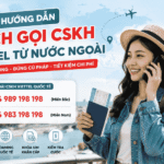 goi tong dai viettel tu nuoc ngoai