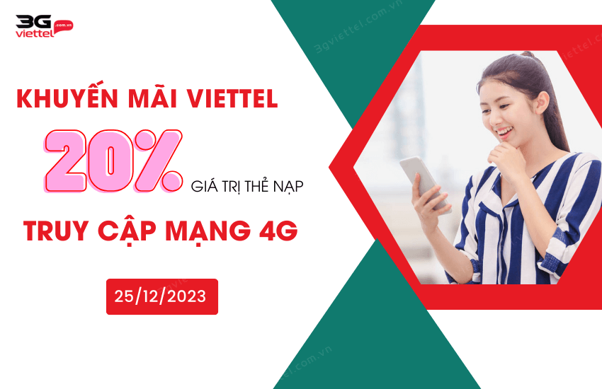 khuyen mai viettel 20% truy cap mang 4g 25 12 2023