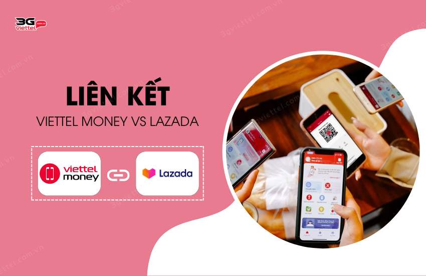 Lien ket Viettel Money voi Lazada