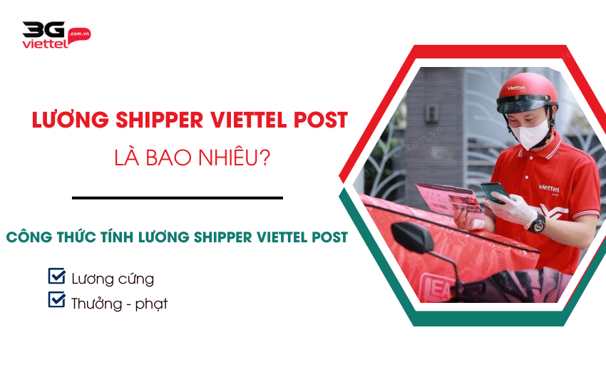 luong shipper Viettel Post la bao nhieu