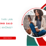 sang thai lan co dung duoc zalo khong