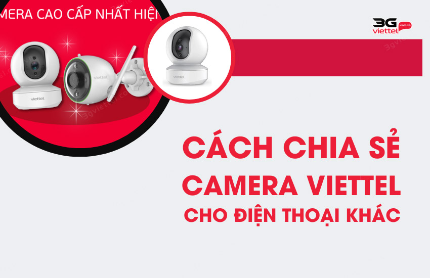 Cach chia se Camera Viettel cho dien thoai khac