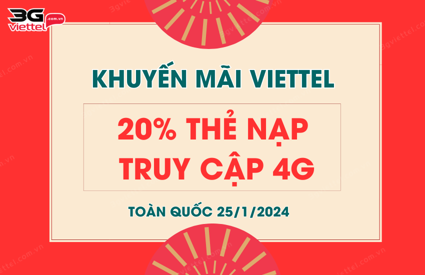 khuyen mai 20% truy cap 4g viettel ngay 25 1 2024