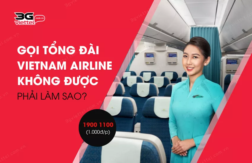 Goi tong dai Vietnam Airline khong duoc