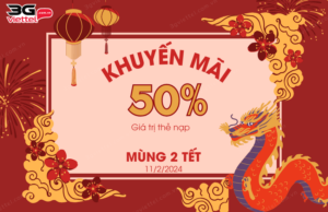 khuyen mai viettel 50 ngay 11 2 2024