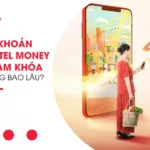 Tai khoan Viettel Money bi tam khoa trong bao lau