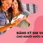 Dang ky sim Viettel cho nguoi nuoc ngoai