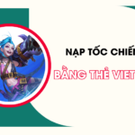 nap toc chien bang the viettel