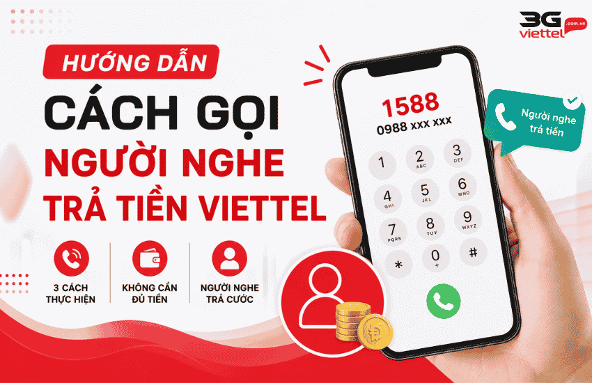 3 Cách gọi Viettel để người nghe trả tiền chưa ai chỉ bạn goi nguoi nghe tra tien viettel