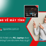 tai tv360 ve may tinh