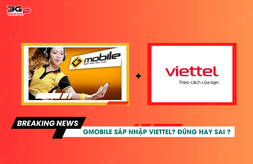 Thong tin Gmobile sap nhap Viettel co dung khong