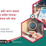 cach bat wifi 5hgz cho dien thoai khong ho tro