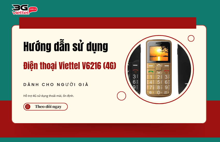 cach su dung dien thoai Viettel V6216 (4G)